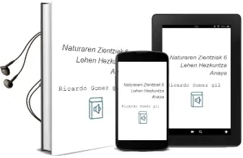 Descargar AudioLibro Naturaren Zientziak 6. Lehen Hezkuntza. Anaya de Ricardo Gómez Gil año 2015