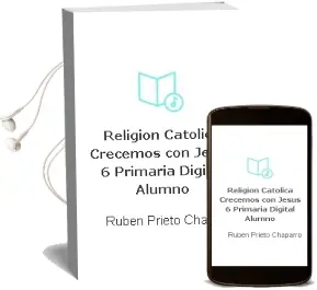 Descargar AudioLibro Religión Católica Crecemos con Jesús 6 Primaria Digital Alumno de Rubén Prieto Chaparro año 2015