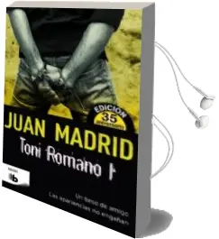 Descargar AudioLibro Toni Romano i: Un Beso de Amigo / las Apariencias no Engañan de Juan Madrid año 2015