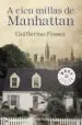 AudioLibro A Cien Millas de Manhattan de Guillermo (Gomaespuma) Fesser