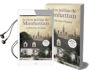 Descargar AudioLibro A Cien Millas de Manhattan de Guillermo (Gomaespuma) Fesser año 2015