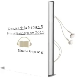 Descargar AudioLibro Ciències de la Natura 5. Primària. Anaya on. 2015 de Ricardo Gómez Gil año 2015