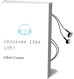 Descargar AudioLibro Crónicas (1944-1953) de Albert Camus año 2015