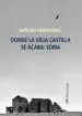 AudioLibro Donde la Vieja Castilla se Acaba: Soria de Avelino Hernandez