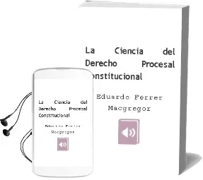 Descargar AudioLibro La Ciencia del Derecho Procesal Constitucional de Eduardo Ferrer Macgregor año 2015