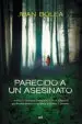 AudioLibro Parecido a un Asesinato de Juan Bolea