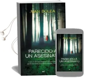 Descargar AudioLibro Parecido a un Asesinato de Juan Bolea año 2015