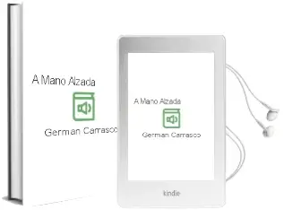 Descargar AudioLibro A Mano Alzada de Germán Carrasco año 2015