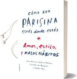 Descargar AudioLibro Como ser Parisina Estes Donde Estes de Audrey Diwan año 2015
