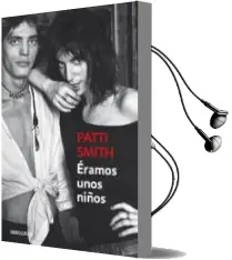Descargar AudioLibro Eramos Unos Niños de Patti Smith año 2015