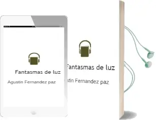 Descargar AudioLibro Fantasmas de luz de Agustín Fernández Paz año 2015