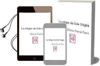 Descargar AudioLibro La Mujer de Isla Negra de María Fasce Ferri año 2015