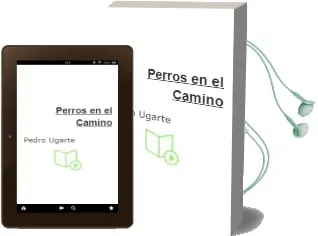 Descargar AudioLibro Perros en el Camino de Pedro Ugarte año 2015