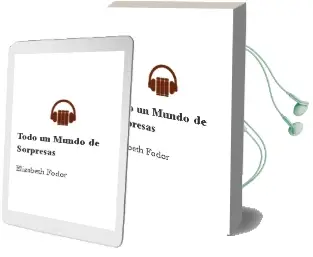 Descargar AudioLibro Todo un Mundo de Sorpresas de Elizabeth Fodor año 2015