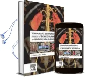 Descargar AudioLibro Tomografía Computarizada Dirigida a Técnicos Superiores en Imagen para el Diagnóstico de J. Costa año 2015