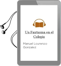 Descargar AudioLibro Un Fantasma en el Colegio de Manuel Lourenzo González año 2015