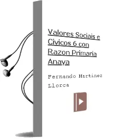Descargar AudioLibro Valores Sociais e Cívicos 6. con Razón. Primaria. Anaya de Fernando Martínez Llorca año 2015