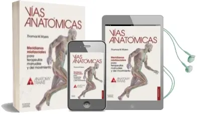 Descargar AudioLibro Vias Anatomicas (3ª Ed.) de T. W. Myers año 2015