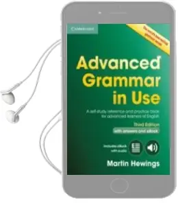 Descargar AudioLibro Advanced Grammar in use Book With Answers and Interactive Ebook de Varios Autores año 2015