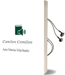 Descargar AudioLibro Camilón, Comilón  de Ana María Machado año 2015