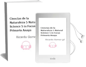 Descargar AudioLibro Ciencias de la Naturaleza 5. Natural Science 5 in Focus. Primaria. Anaya de Ricardo Gómez Gil año 2015