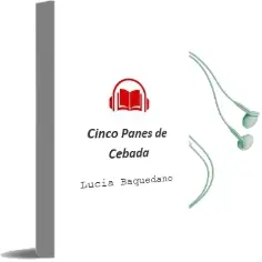 Descargar AudioLibro Cinco Panes de Cebada  de Lucía Baquedano año 2015
