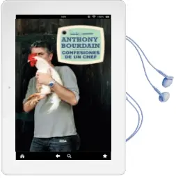 Descargar AudioLibro Confesiones de un Chef de Anthony Bourdain año 2015
