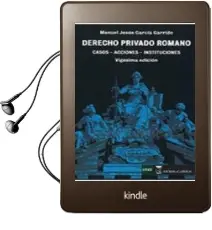 Descargar AudioLibro Derecho Privado Romano Casos Acciones Instituciones de Manuel Jesus Garcia Garrido año 2015