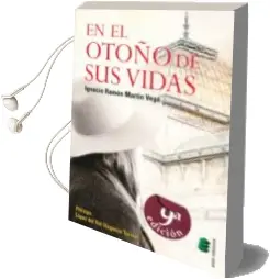 Descargar AudioLibro En el Otoño de sus Vidas de Ignacio Ramon Martin Vega año 2015