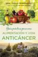 AudioLibro Guía Práctica para una Alimentación y Vida Anticáncer de Odile Fernandez