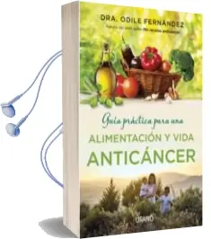 Descargar AudioLibro Guía Práctica para una Alimentación y Vida Anticáncer de Odile Fernandez año 2015