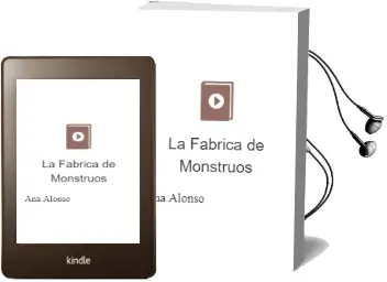 Descargar AudioLibro La Fábrica de Monstruos de Ana Alonso año 2015