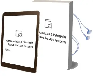 Descargar AudioLibro Matemáticas 4. Primaria. Anaya de Luis Ferrero De Pablo año 2015