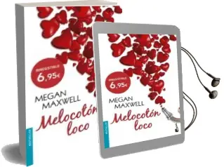Descargar AudioLibro Melocoton Loco de Megan Maxwell año 2015