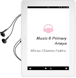 Descargar AudioLibro Music 6. Primary. Anaya de Alfonso Cifuentes Padrino año 2015