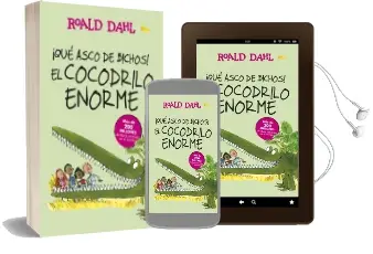 Descargar AudioLibro ¡Qué Asco de Bichos! el Cocodrilo Enorme de Roald Dahl año 2015
