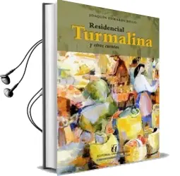 Descargar AudioLibro Residencial Turmalina y Otros Cuentos de Joaquín Edwards Bello año 2015
