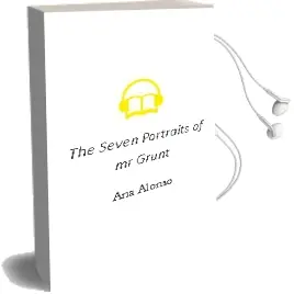 Descargar AudioLibro The Seven Portraits of mr Grunt de Ana Alonso año 2015