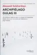AudioLibro Archipielago Gulag iii de Aleksandr Solzhenitsyn