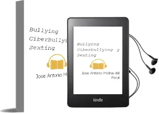 Descargar AudioLibro Bullying, Ciberbullying y Sexting de José Antonio Molina Del Peral año 2015