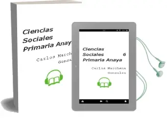 Descargar AudioLibro Ciencias Sociales 6. Primaria. Anaya de Carlos Marchena González año 2015