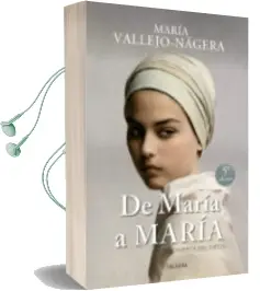 Descargar AudioLibro De Maria a Maria de Maria Vallejo Nagera año 2015