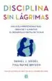 AudioLibro La Disciplina sin Lágrimas de Daniel J. Siegel