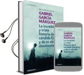 Descargar AudioLibro La Increible y Triste Historia de la Candida Erendira y de su abu ela Desalmada de Gabriel Garcia Marquez año 2015
