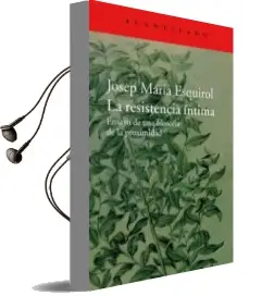 Descargar AudioLibro La Resistencia Íntima de Josep Maria Esquirol Calaf año 2015