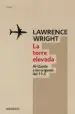 AudioLibro La Torre Elevada. al Qaeda y los Origenes del 11s de Lawrence Wright