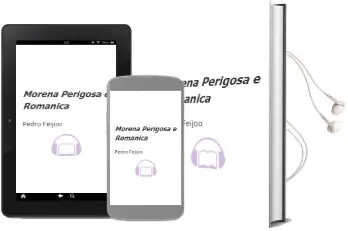 Descargar AudioLibro Morena, Perigosa e Románica de Pedro Feijoo año 2015