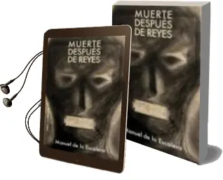 Descargar AudioLibro Muerte Despues de Reyes / Cielo en la Carcel de Manuel De La Escalera año 2015