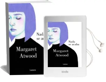 Descargar AudioLibro Nada se Acaba de Margaret Atwood año 2015
