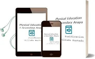 Descargar AudioLibro Physical Education 1. Secondary. Anaya de Purificación Villada Hurtado año 2015